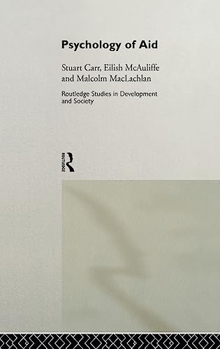Beispielbild fr Psychology of Aid (Routledge Studies in Development and Society) zum Verkauf von Anybook.com