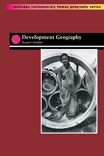 9780415142113: Development Geography (Routledge Contemporary Human Geography)