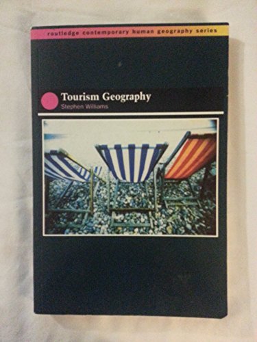 Beispielbild fr Tourism Geography (Routledge Contemporary Human Geography) zum Verkauf von WorldofBooks