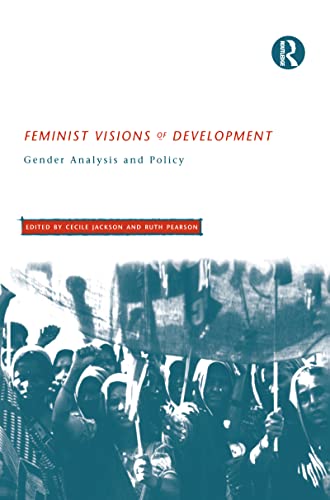 9780415142342: Feminist Visions of Development: Gender Analysis and Policy (Routledge Studies in Development Economics)