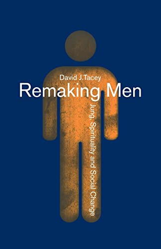 Imagen de archivo de Remaking Men : Jung, Spirituality and Social Change a la venta por Better World Books: West