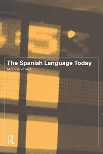 The Spanish Language Today (9780415142595) by Stewart, Miranda