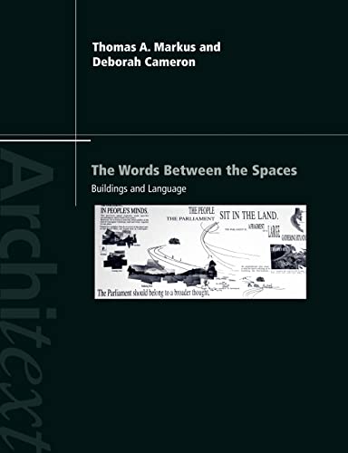 Imagen de archivo de The Words Between the Spaces: Buildings and Language (Architext) a la venta por WeBuyBooks