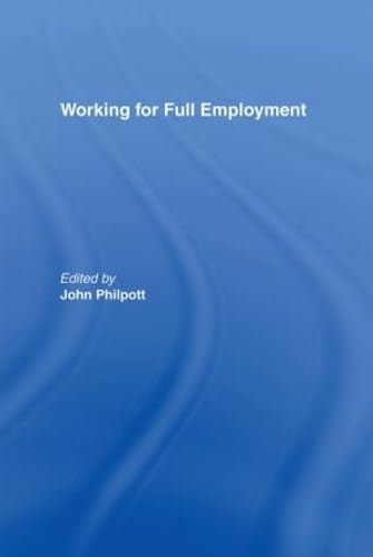 Stock image for Working for Full Employment for sale by Blackwell's