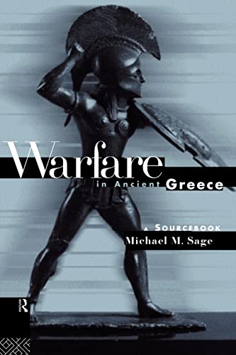 Stock image for Warfare in Ancient Greece: A Sourcebook (Routledge Sourcebooks for the Ancient World) for sale by WorldofBooks