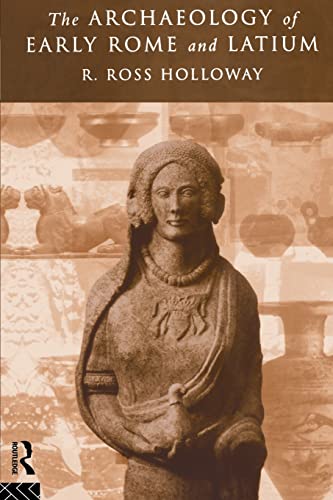 Imagen de archivo de The Archaeology of Early Rome and Latium a la venta por Half Price Books Inc.