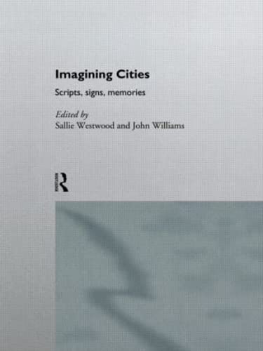 Beispielbild fr Imagining Cities: Scripts, Signs and Memories zum Verkauf von Phatpocket Limited