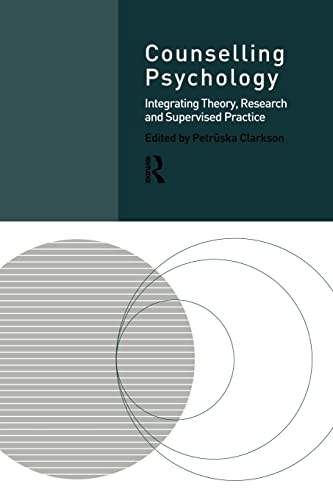 Imagen de archivo de Counselling Psychology: Integrating Theory, Research and Supervised Practice a la venta por Henffordd Books