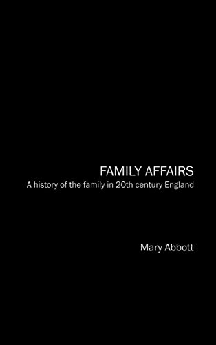 9780415145862: Family Affairs: A History of the Family in Twentieth-Century England
