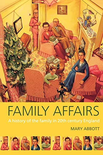 9780415145879: Family Affairs: A History of the Family in Twentieth-Century England