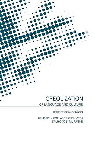 9780415145923: Creolization of Language and Culture