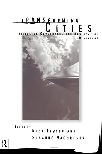 Stock image for Transforming Cities: New Spatial Divisions and Social Tranformation for sale by Zubal-Books, Since 1961