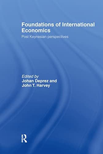 Foundations of International Economics: Post Keynesian Perspectives. (HARDCOVER EDITION)