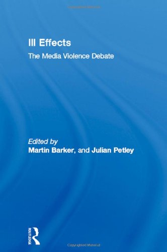 9780415146722: Ill Effects: The Media Violence Debate