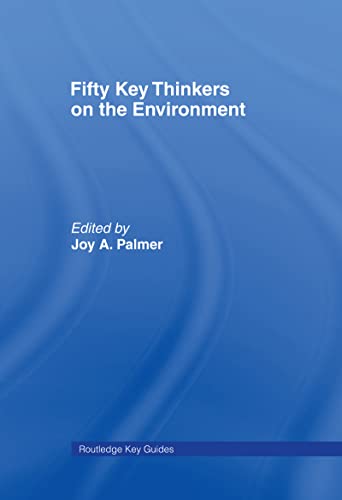Beispielbild fr Fifty Key Thinkers on the Environment zum Verkauf von Blackwell's