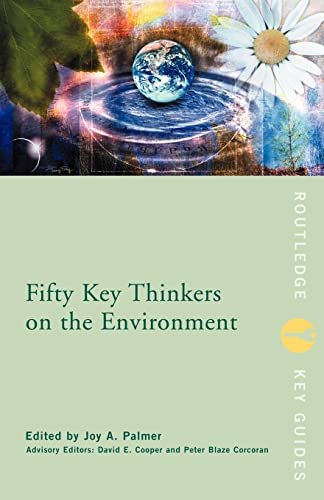 Beispielbild fr Fifty Key Thinkers on the Environment zum Verkauf von Better World Books: West