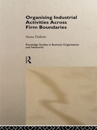 9780415147071: Organising Industrial Activities Across Firm Boundaries