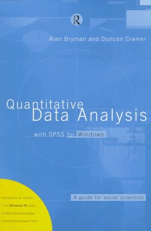 Quantitative Data Analysis with SPSS for Windows: A Guide for Social Scientists (9780415147200) by Bryman, Alan; Cramer, Duncan