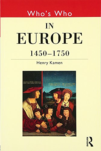 Stock image for Who's Who in Europe 1450-1750 (Who's Who (Routledge)) for sale by Hay-on-Wye Booksellers