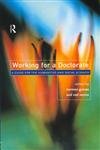 Stock image for Working for a Doctorate: A Guide for the Humanities and Social Sciences for sale by Chiron Media