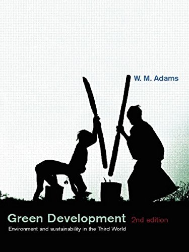 Beispielbild fr Green Development: Environment and Sustainability in the Third World (The Natural Environment: Problems and Management) zum Verkauf von HPB-Red