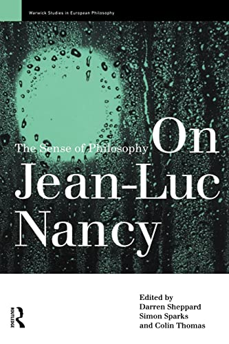 9780415147941: On Jean-Luc Nancy: The Sense of Philosophy (Warwick Studies in European Philosophy)