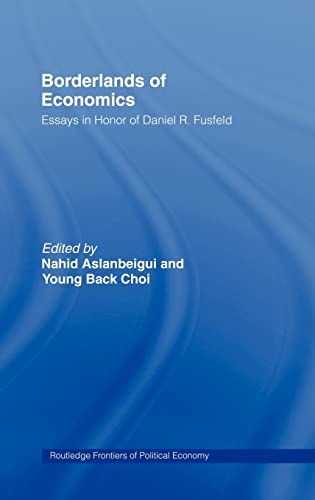 Stock image for Borderlands of Economics : Essays in Honour of Daniel R. Fusfeld for sale by Blackwell's