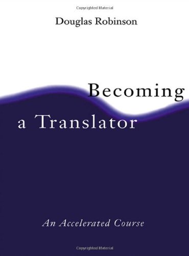 9780415148603: Becoming A Translator: An Accelerated Course