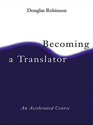 Stock image for Becoming a Translator : An Accelerated Course for sale by Better World Books