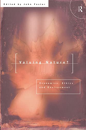 Stock image for Valuing Nature?: Economics, ethics and environment for sale by WorldofBooks
