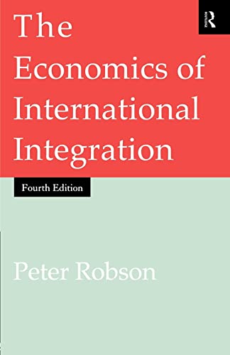 9780415148771: The Economics of International Integration