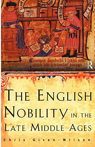 Beispielbild fr The English Nobility in the Late Middle Ages: The Fourteenth-Century Political Community zum Verkauf von KuleliBooks
