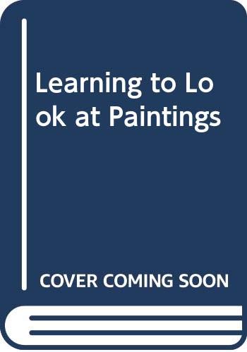 Stock image for Learning to Look at Paintings for sale by ThriftBooks-Atlanta