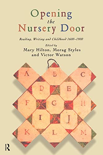 Imagen de archivo de Opening The Nursery Door: Reading, writing and childhood 1600 "1900 a la venta por HPB-Ruby