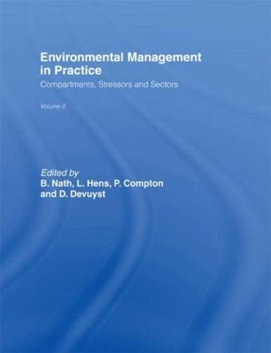 Imagen de archivo de Environmental Management in Practice, Volume 2 : Compartments, Stressors and Sectors a la venta por Zubal-Books, Since 1961