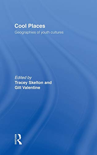 Stock image for Cool Places: Geographies of Youth Cultures for sale by Anybook.com