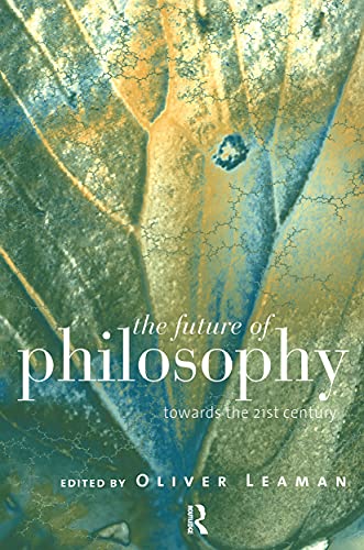 Beispielbild fr The Future of Philosophy: Towards the Twenty First Century (Studies in Theatre Arts; 5) zum Verkauf von HALCYON BOOKS