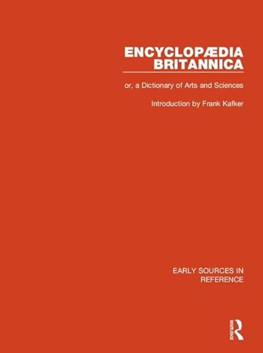 9780415149563: Encyclopaedia Britannica, or a Dictionary of Arts and Sciences (Early Sources in Reference)