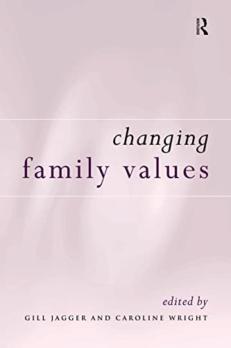 Beispielbild fr Changing Family Values: Difference, Diversity and the Decline of Male Order zum Verkauf von Chiron Media