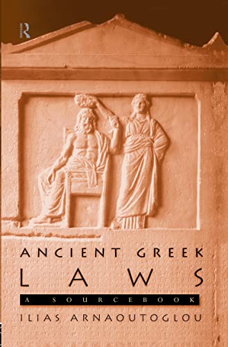 9780415149846: Ancient Greek Laws: A Sourcebook