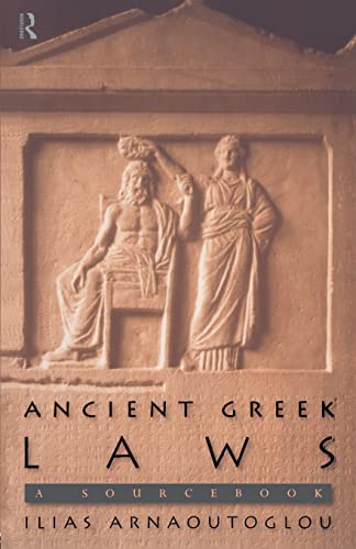 9780415149853: Ancient Greek Laws: A Sourcebook