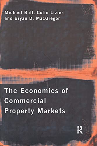 Beispielbild fr The Economics of Commercial Property Markets zum Verkauf von WorldofBooks