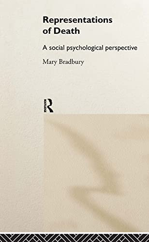 Representations of Death: A Social Psychological Perspective. (HARDCOVER EDITION)