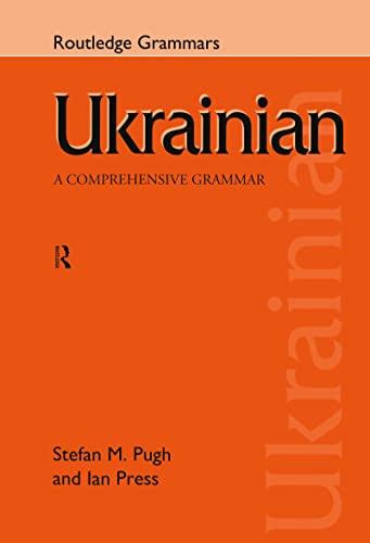 Stock image for Ukrainian: A Comprehensive Grammar (Routledge Comprehensive Grammars) for sale by Chiron Media