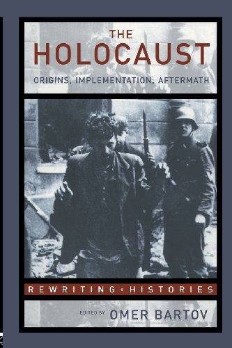 Imagen de archivo de The Holocaust: Origins, Implementation, Aftermath (Rewriting Histories) a la venta por KuleliBooks