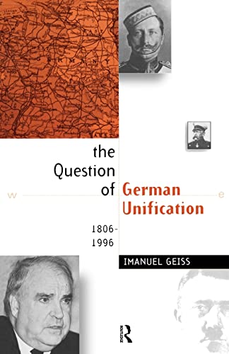 Imagen de archivo de The Question of German Unification: 1806-1996 a la venta por AwesomeBooks