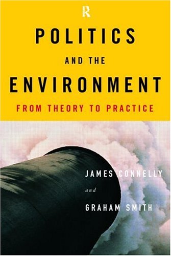 9780415150682: Politics and the Environment: From Theory to Practice