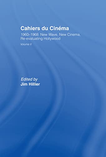 Imagen de archivo de Cahiers Du Cinema: 1960-1968: New Wave, New Cinema, Re-evaluating Hollywood (Volume 2) a la venta por Anybook.com