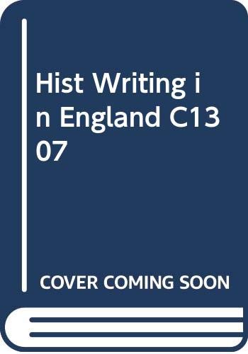 9780415151252: Historical Writing in England: Hist Writing In England C1307