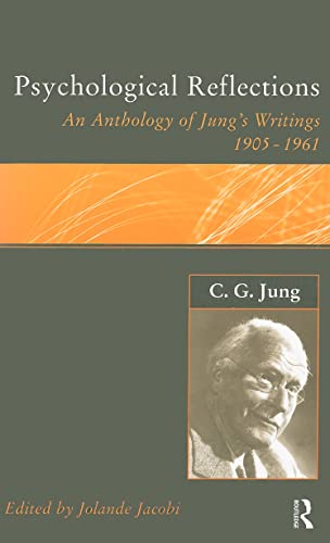 C.G.Jung: Psychological Reflections : A New Anthology of His Writings 1905-1961 - Jolande Jacobi